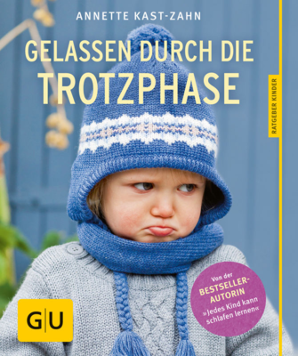 GU Gelassen durch die Trotzphase